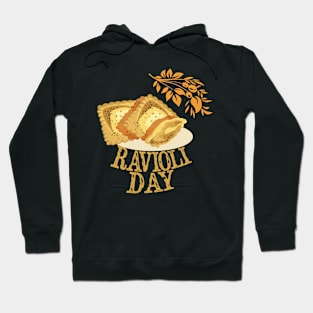 March 17th - Ravioli Day Hoodie